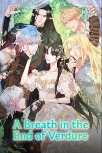 A Breath in the End of Verdure