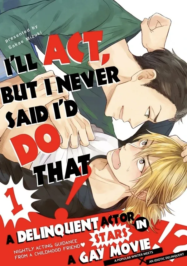 I'll Act, But I Never Said I'd Do That!