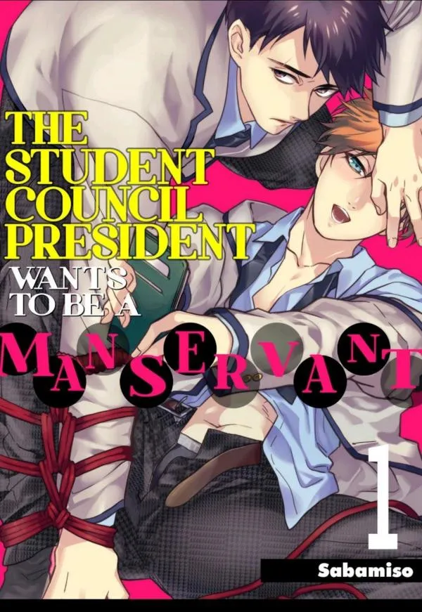 The Student Council President Wants to be a Manservant