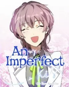An Imperfect Kiss